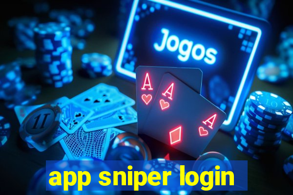 app sniper login